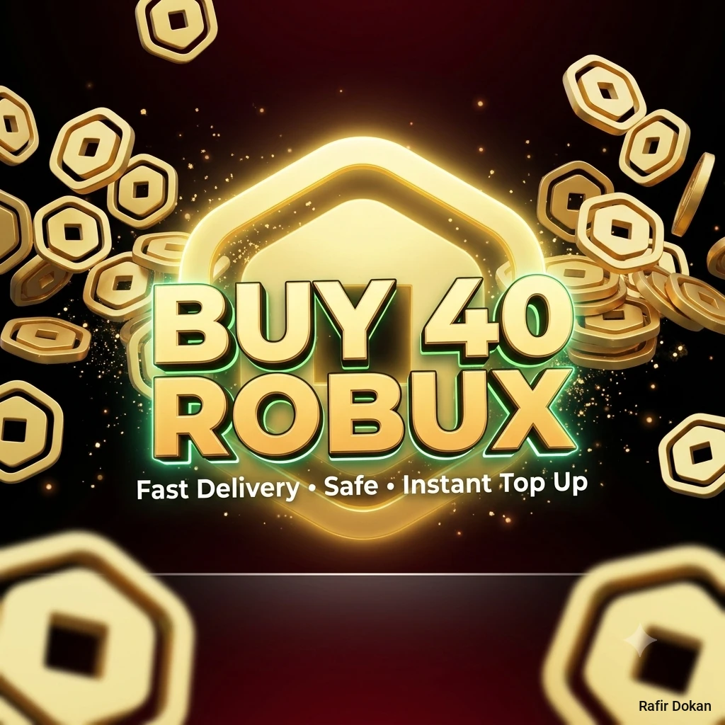 40 ROBUX